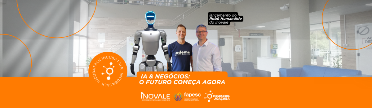 Inovale apresentará o primeiro robô humanoide da região em evento sobre IA e Negócios